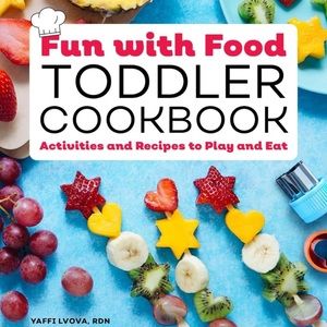Fun with food toddler cookbook